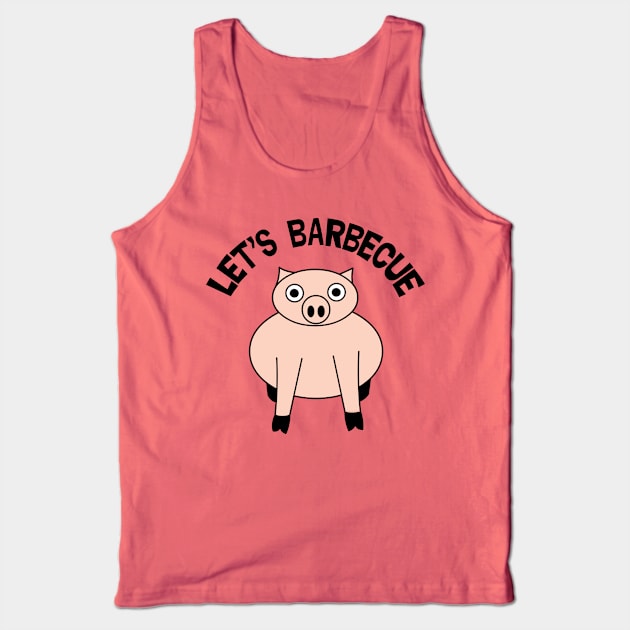 Let's Barbecue Funny Pig Roast Tank Top by Barthol Graphics